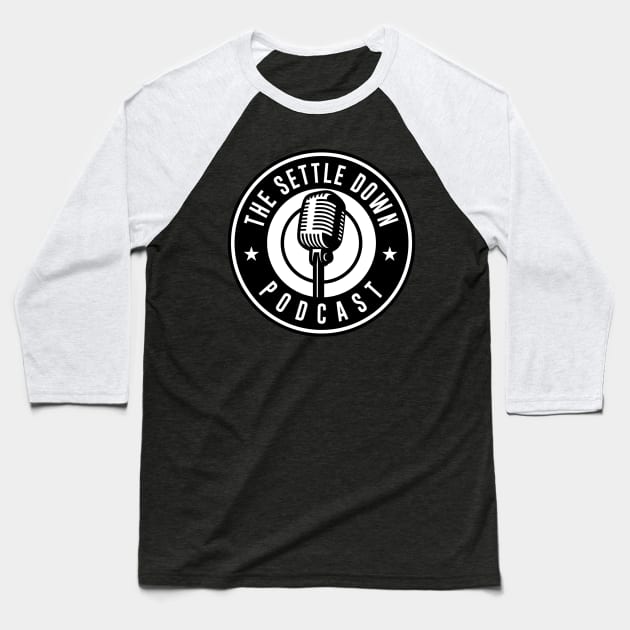 Original Podcast logo Baseball T-Shirt by The Settle Down Podcast